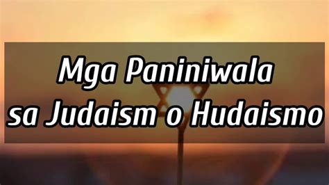 hudaismo|Kasaysayan ng Hudaismo.